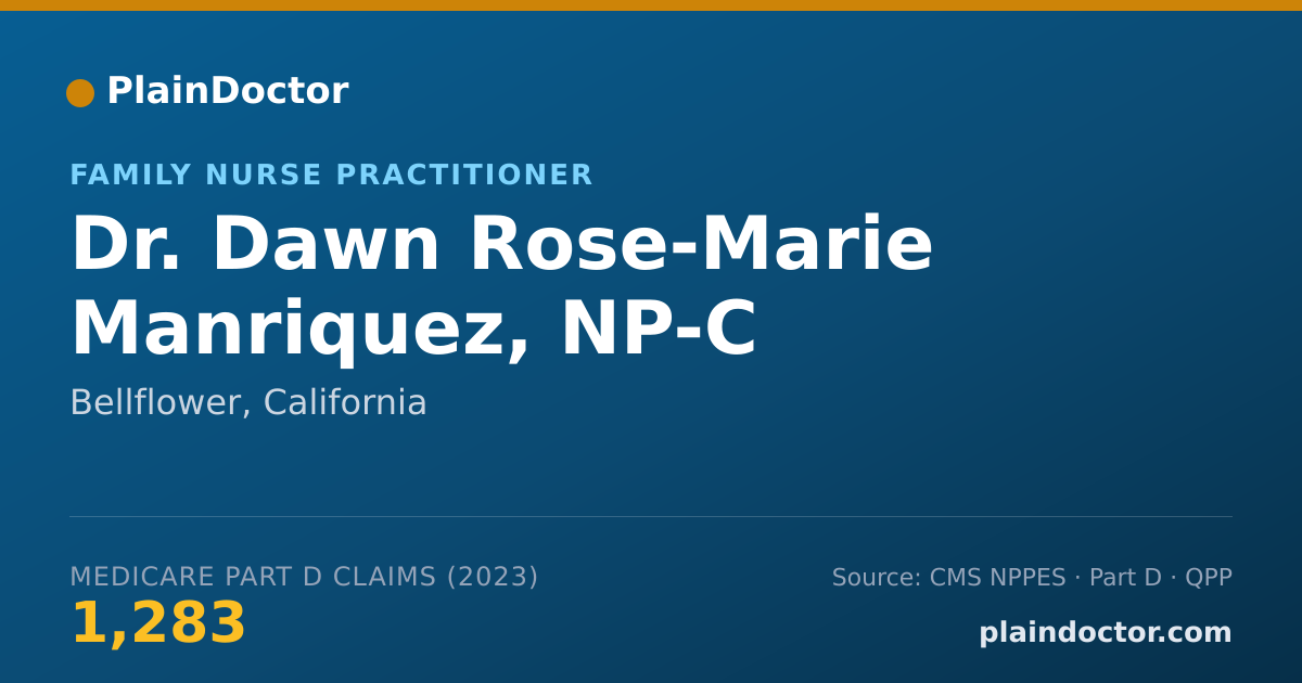 Shareable card for Dawn Rose-Marie Manriquez, NP-C - Family Nurse Practitioner, Bellflower, CA