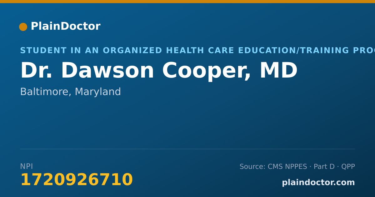 Shareable card for Dawson Cooper, MD - Student in an Organized Health Care Education/Training Program, Baltimore, MD