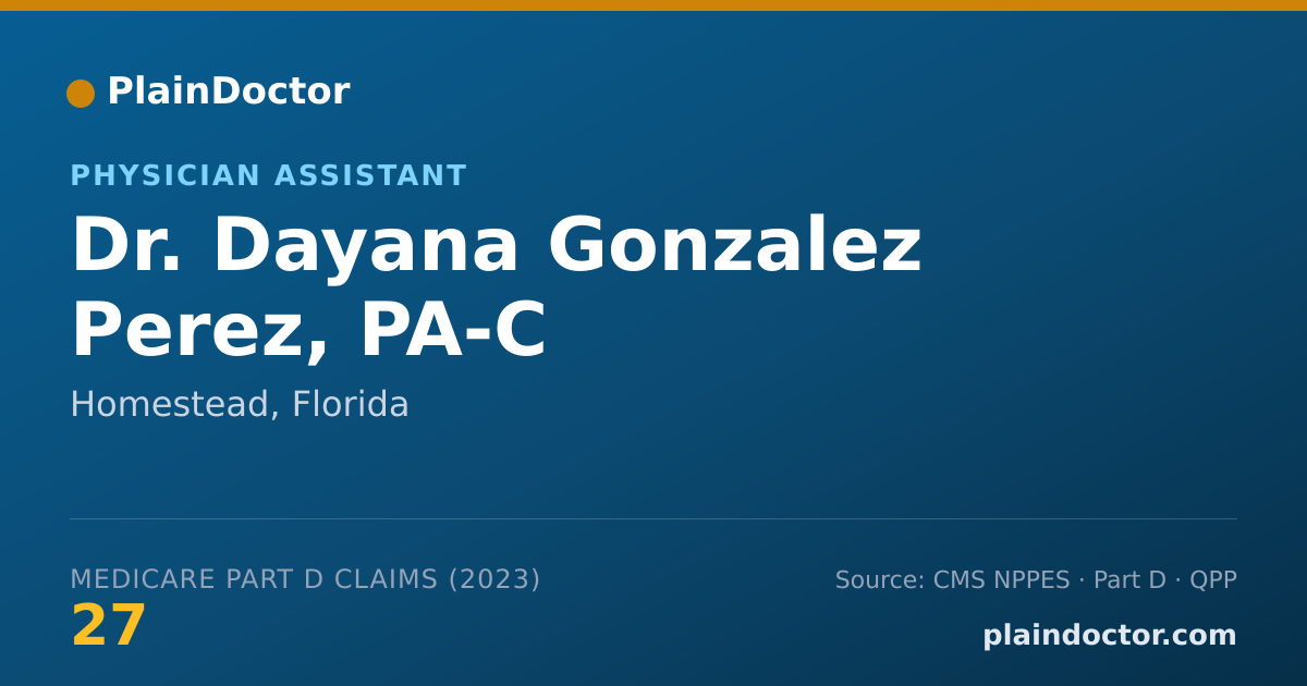 Shareable card for Dayana Gonzalez Perez, PA-C - Physician Assistant, Homestead, FL