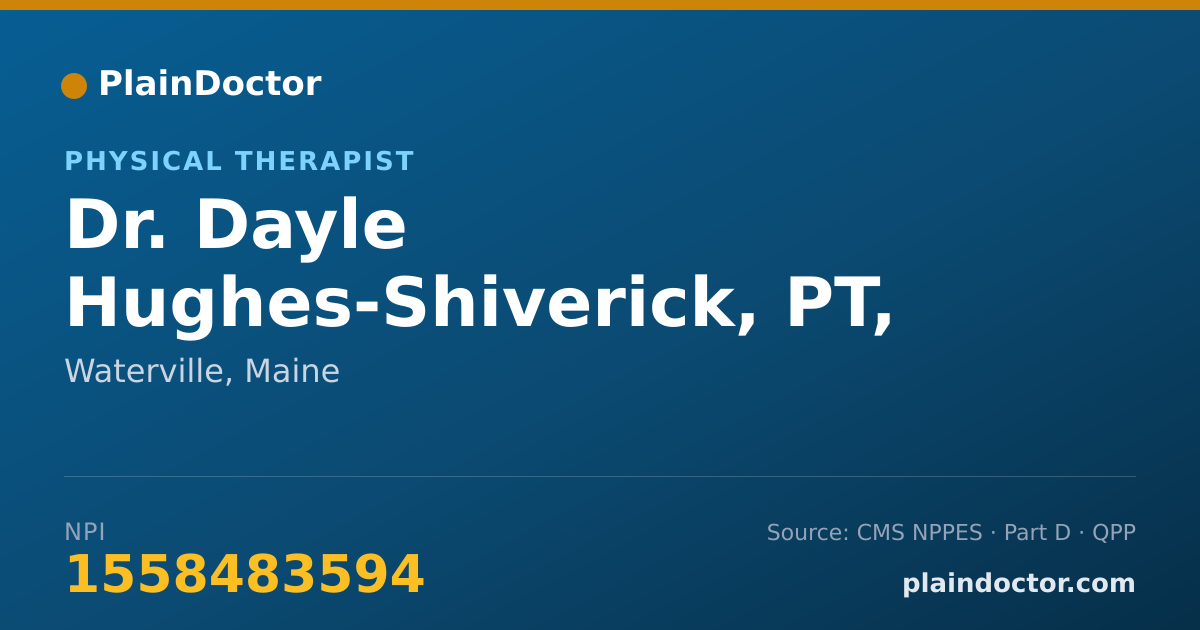 Shareable card for Dayle Hughes-Shiverick, PT, MS - Physical Therapist, Waterville, ME