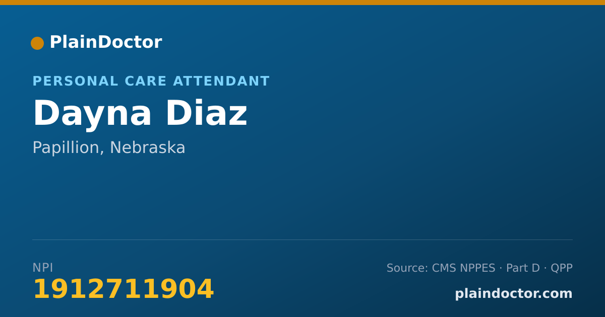 Shareable card for Dayna Diaz - Personal Care Attendant, Papillion, NE
