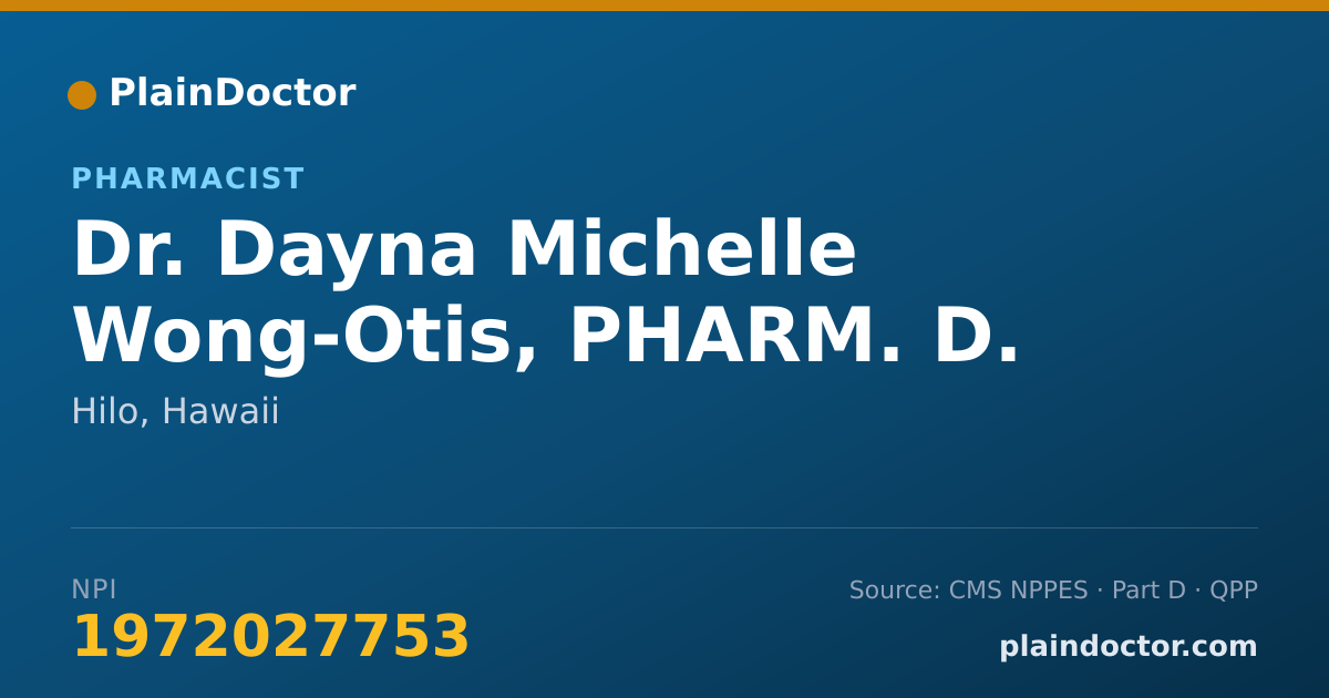 Shareable card for Dayna Michelle Wong-Otis, PHARM. D. - Pharmacist, Hilo, HI