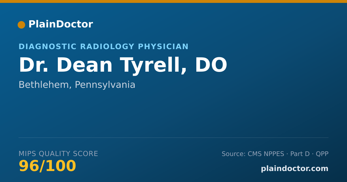 Shareable card for Dean Tyrell, DO - Diagnostic Radiology Physician, Bethlehem, PA