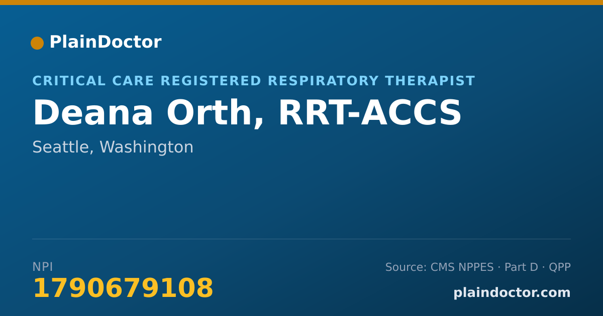 Shareable card for Deana Orth, RRT-ACCS - Critical Care Registered Respiratory Therapist, Seattle, WA