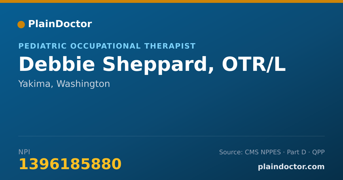 Shareable card for Debbie Sheppard, OTR/L - Pediatric Occupational Therapist, Yakima, WA