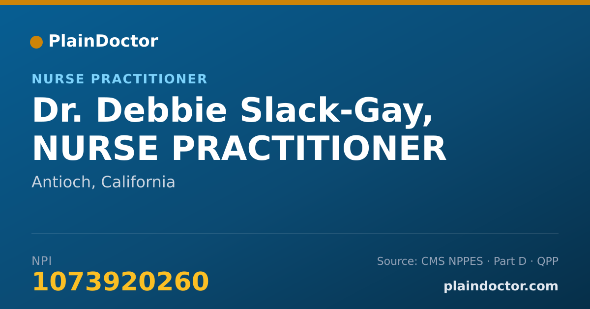 Shareable card for Debbie Slack-Gay, NURSE PRACTITIONER - Nurse Practitioner, Antioch, CA