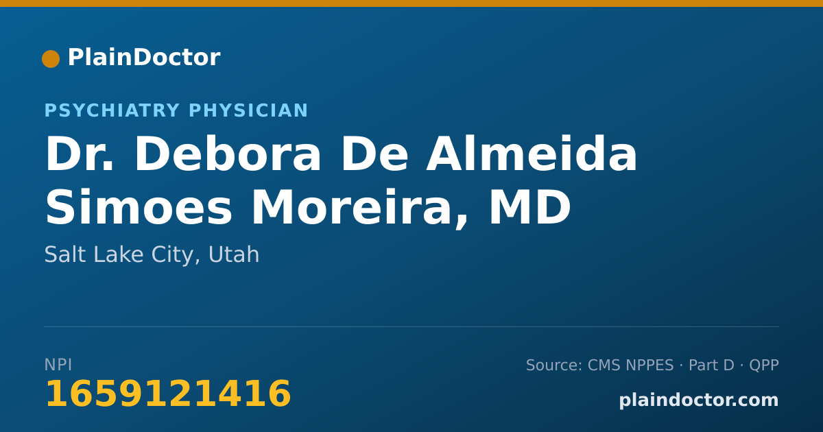 Shareable card for Debora De Almeida Simoes Moreira, MD - Psychiatry Physician, Salt Lake City, UT