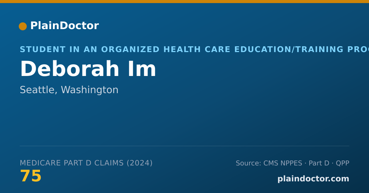 Shareable card for Deborah Im - Student in an Organized Health Care Education/Training Program, Seattle, WA