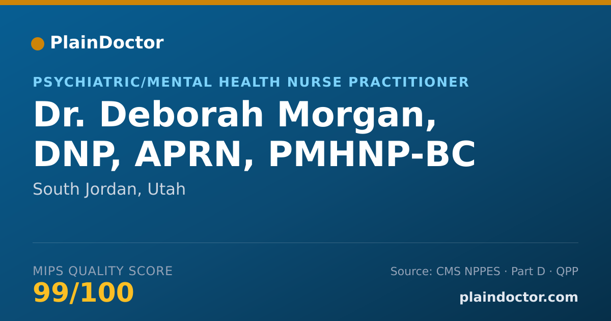 Shareable card for Deborah Morgan, DNP, APRN, PMHNP-BC - Psychiatric/Mental Health Nurse Practitioner, South Jordan, UT