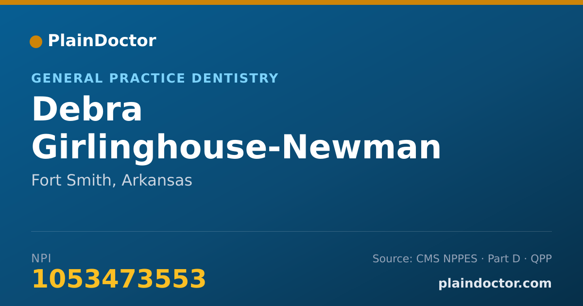 Shareable card for Debra Girlinghouse-Newman - General Practice Dentistry, Fort Smith, AR