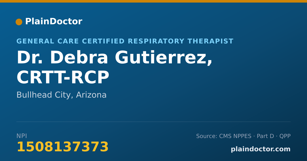 Shareable card for Debra Gutierrez, CRTT-RCP - General Care Certified Respiratory Therapist, Bullhead City, AZ