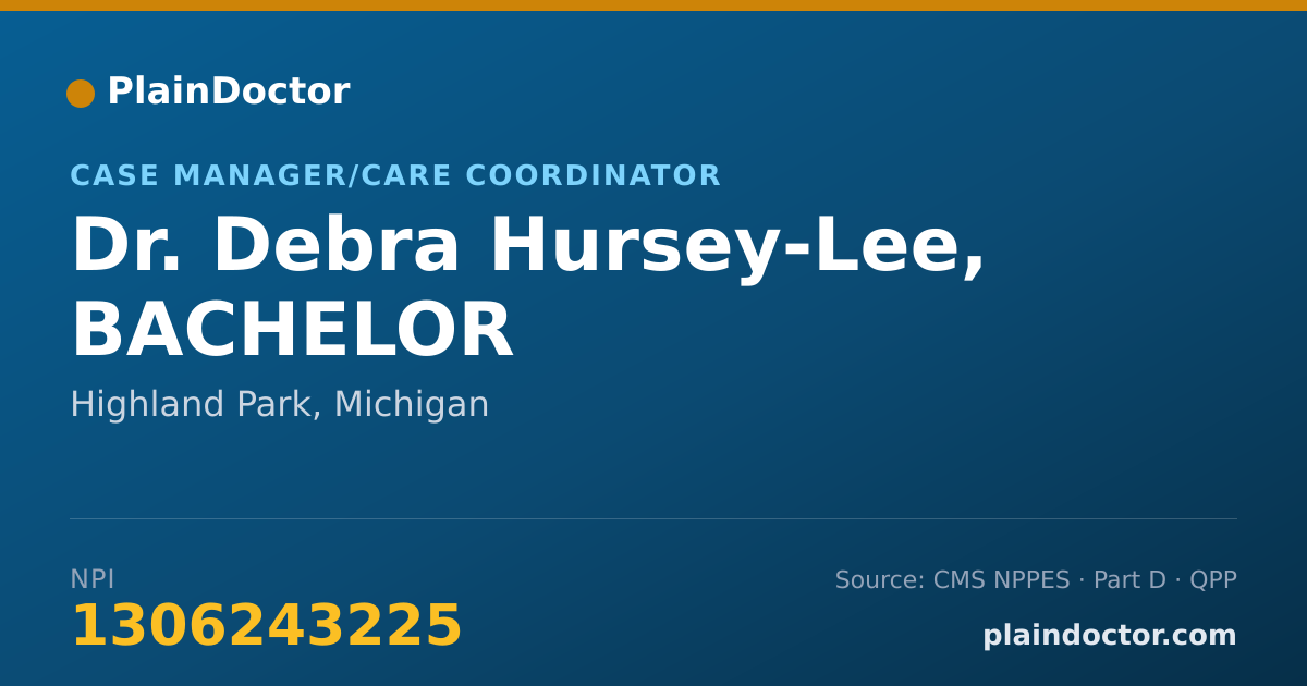 Shareable card for Debra Hursey-Lee, BACHELOR - Case Manager/Care Coordinator, Highland Park, MI