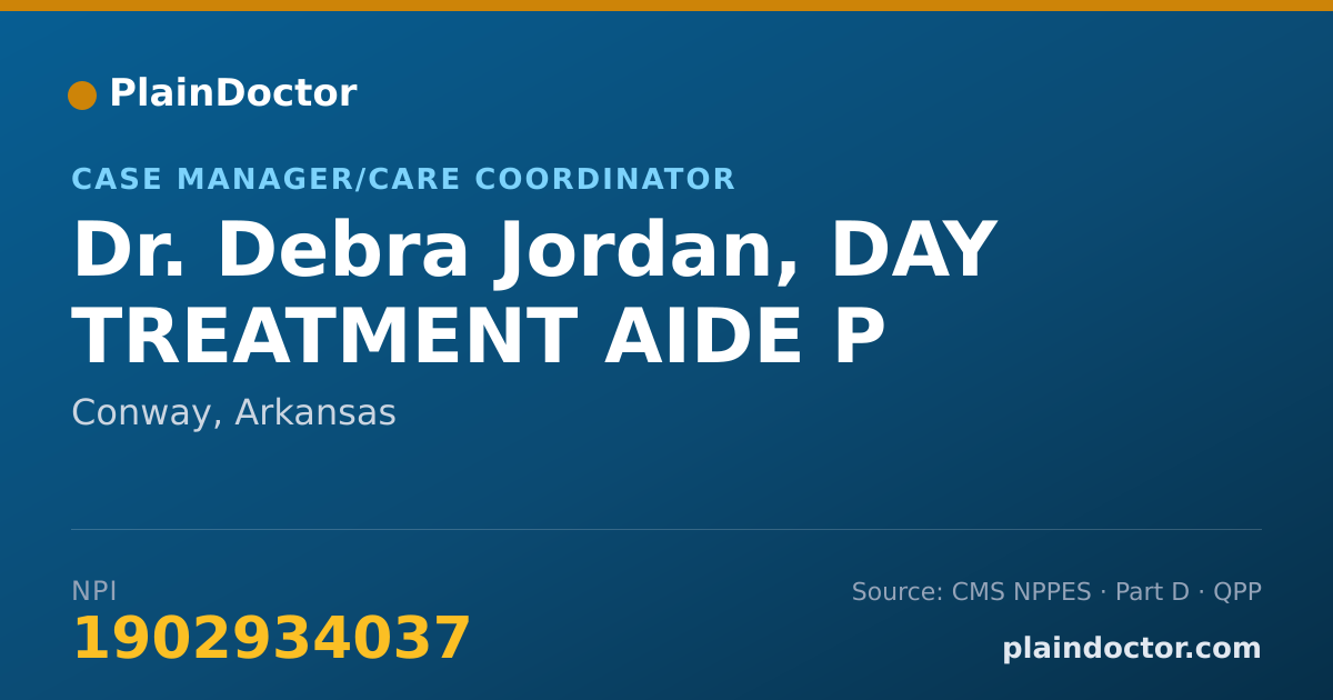 Shareable card for Debra Jordan, DAY TREATMENT AIDE P - Case Manager/Care Coordinator, Conway, AR