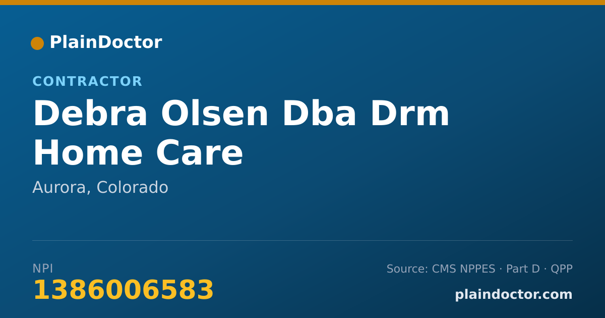 Shareable card for Debra Olsen Dba Drm Home Care - Contractor, Aurora, CO