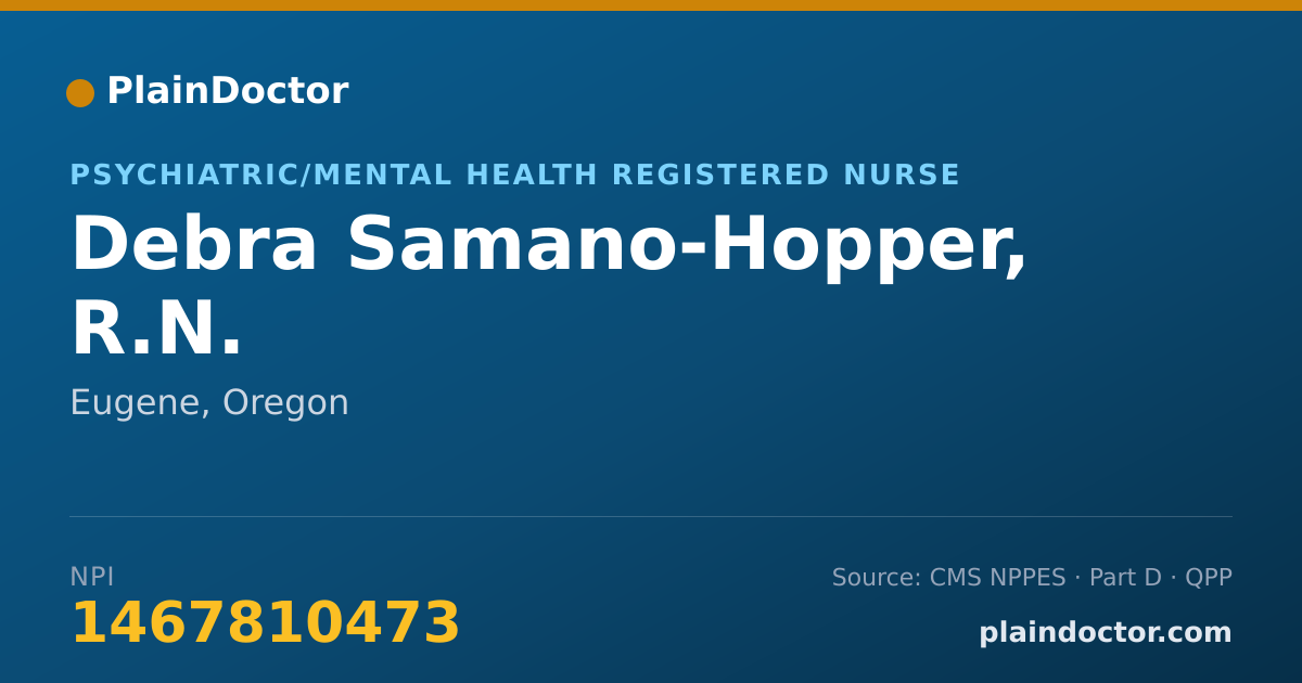 Shareable card for Debra Samano-Hopper, R.N. - Psychiatric/Mental Health Registered Nurse, Eugene, OR