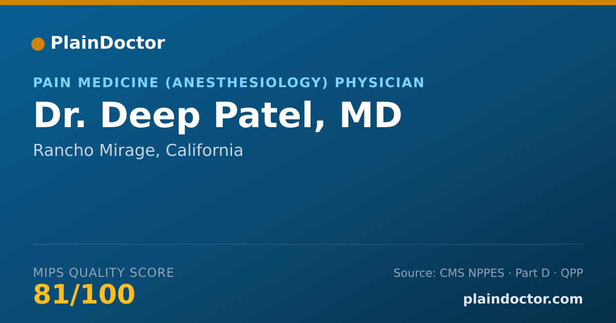 Shareable card for Deep Patel, MD - Pain Medicine (Anesthesiology) Physician, Rancho Mirage, CA