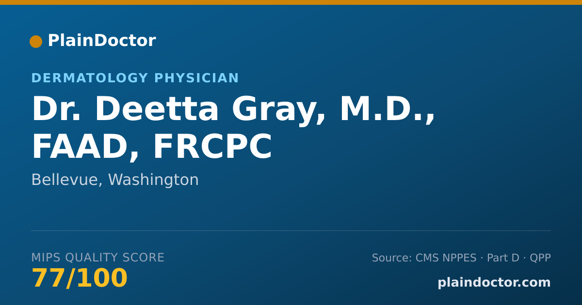 Shareable card for Deetta Gray, M.D., FAAD, FRCPC - Dermatology Physician, Bellevue, WA