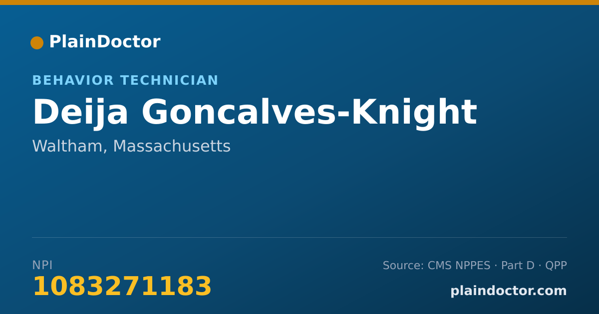 Shareable card for Deija Goncalves-Knight - Behavior Technician, Waltham, MA
