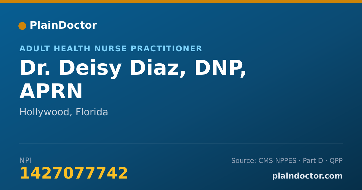 Shareable card for Deisy Diaz, DNP, APRN - Adult Health Nurse Practitioner, Hollywood, FL