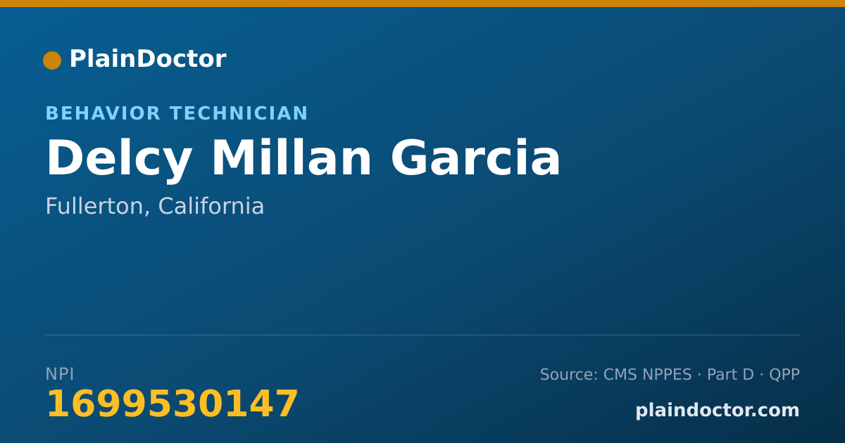 Shareable card for Delcy Millan Garcia - Behavior Technician, Fullerton, CA