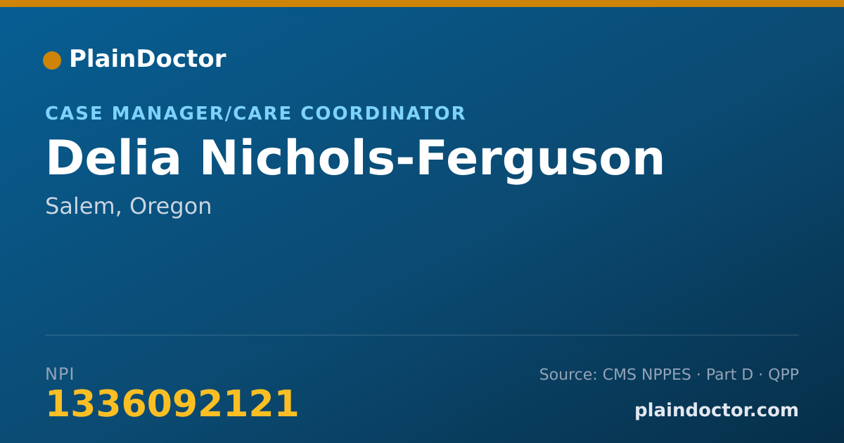 Shareable card for Delia Nichols-Ferguson - Case Manager/Care Coordinator, Salem, OR