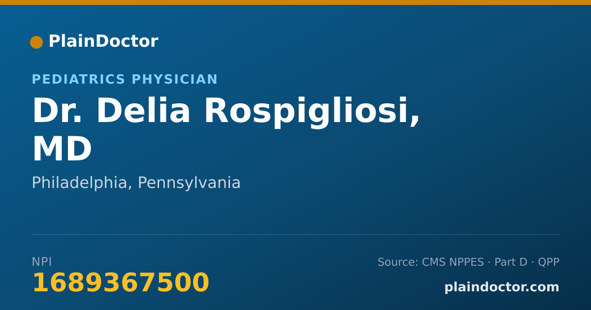 Shareable card for Delia Rospigliosi, MD - Pediatrics Physician, Philadelphia, PA