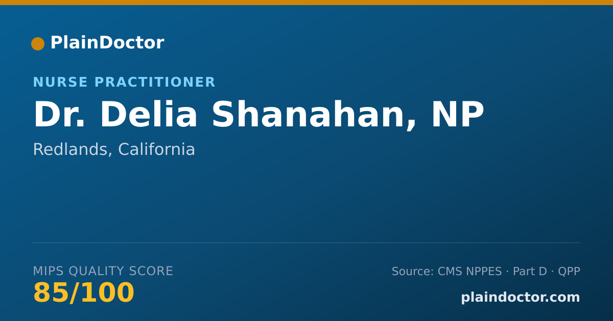 Shareable card for Delia Shanahan, NP - Nurse Practitioner, Redlands, CA
