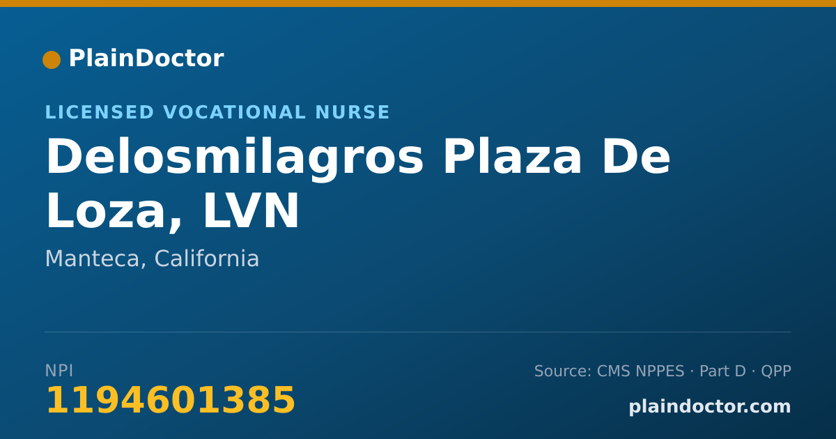 Shareable card for Delosmilagros Plaza De Loza, LVN - Licensed Vocational Nurse, Manteca, CA