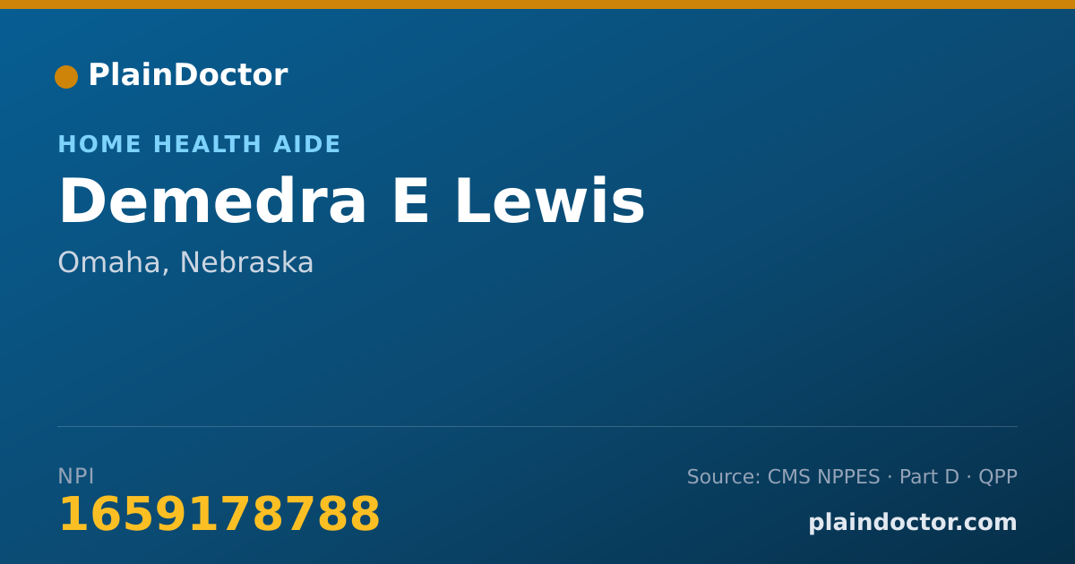 Shareable card for Demedra E Lewis - Home Health Aide, Omaha, NE
