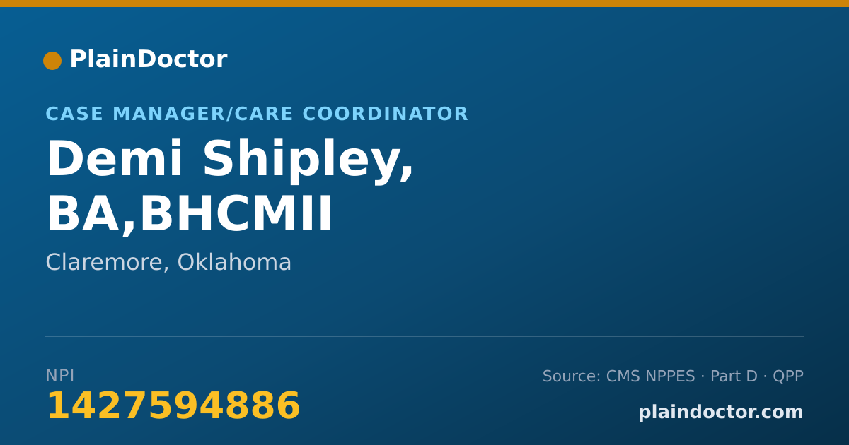 Shareable card for Demi Shipley, BA,BHCMII - Case Manager/Care Coordinator, Claremore, OK