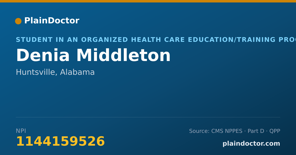 Shareable card for Denia Middleton - Student in an Organized Health Care Education/Training Program, Huntsville, AL