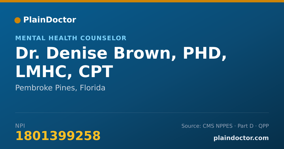 Shareable card for Denise Brown, PHD, LMHC, CPT - Mental Health Counselor, Pembroke Pines, FL