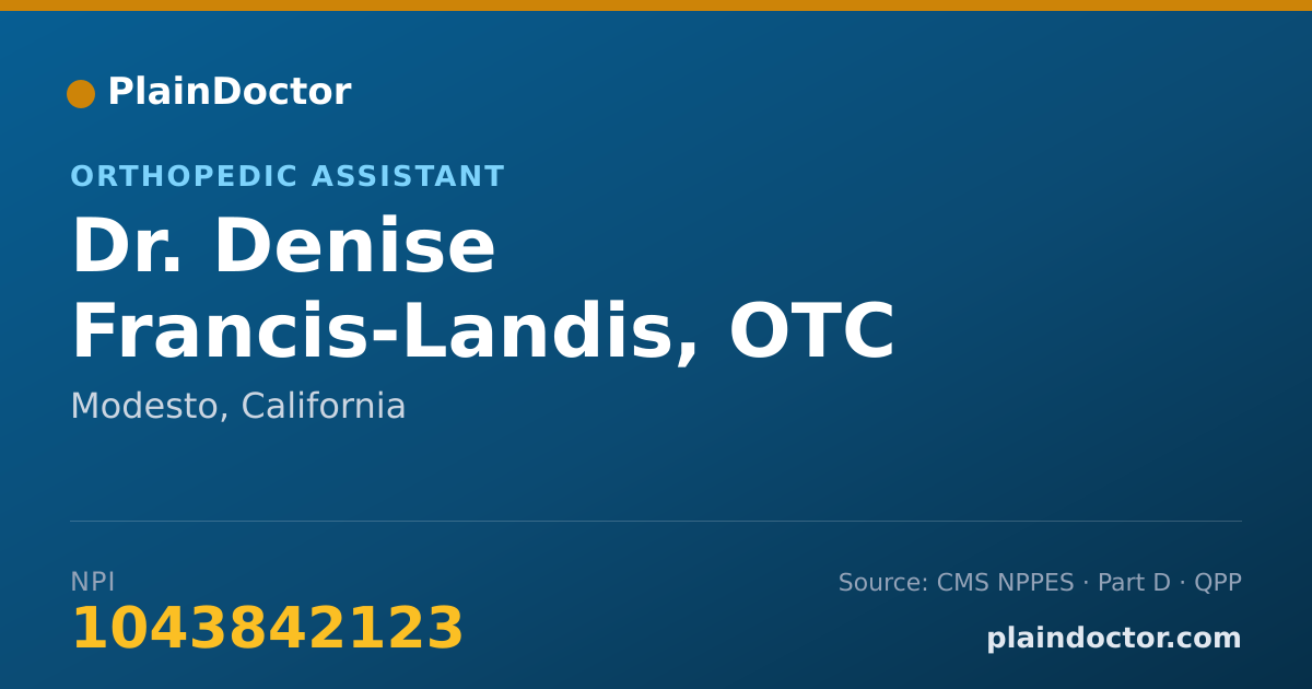 Shareable card for Denise Francis-Landis, OTC - Orthopedic Assistant, Modesto, CA