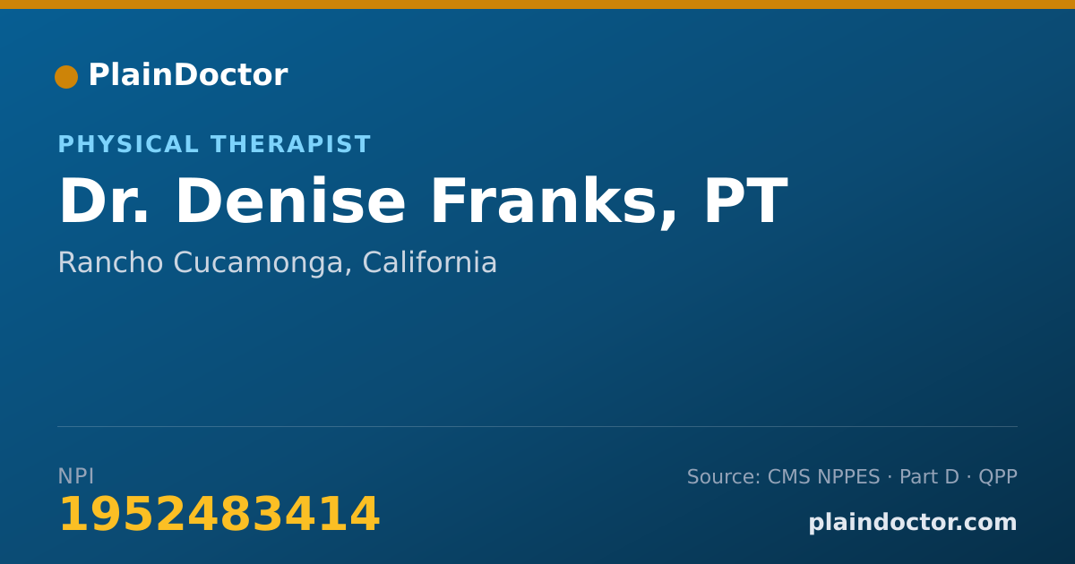 Shareable card for Denise Franks, PT - Physical Therapist, Rancho Cucamonga, CA