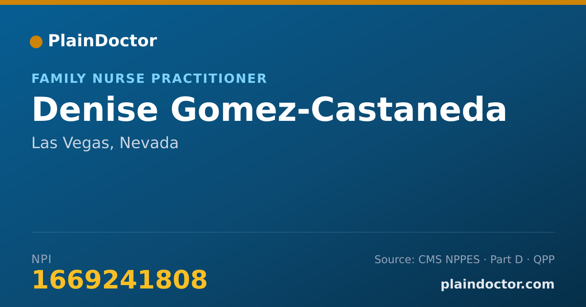 Shareable card for Denise Gomez-Castaneda - Family Nurse Practitioner, Las Vegas, NV