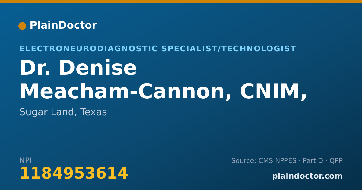 Shareable card for Denise Meacham-Cannon, CNIM, CRET, R.EP.T - Electroneurodiagnostic Specialist/Technologist, Sugar Land, TX