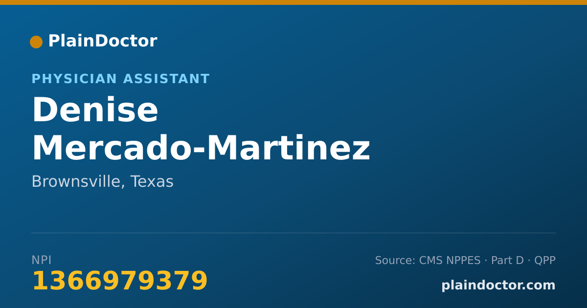 Shareable card for Denise Mercado-Martinez - Physician Assistant, Brownsville, TX