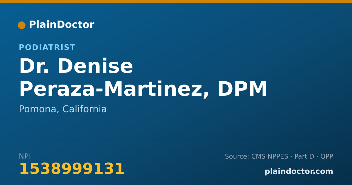 Shareable card for Denise Peraza-Martinez, DPM - Podiatrist, Pomona, CA