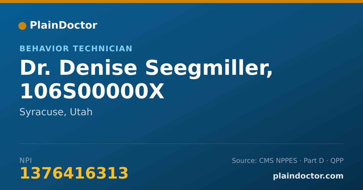 Shareable card for Denise Seegmiller, 106S00000X - Behavior Technician, Syracuse, UT