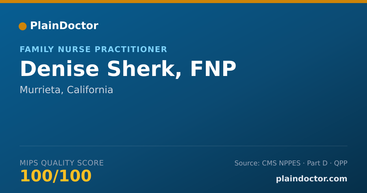 Shareable card for Denise Sherk, FNP - Family Nurse Practitioner, Murrieta, CA