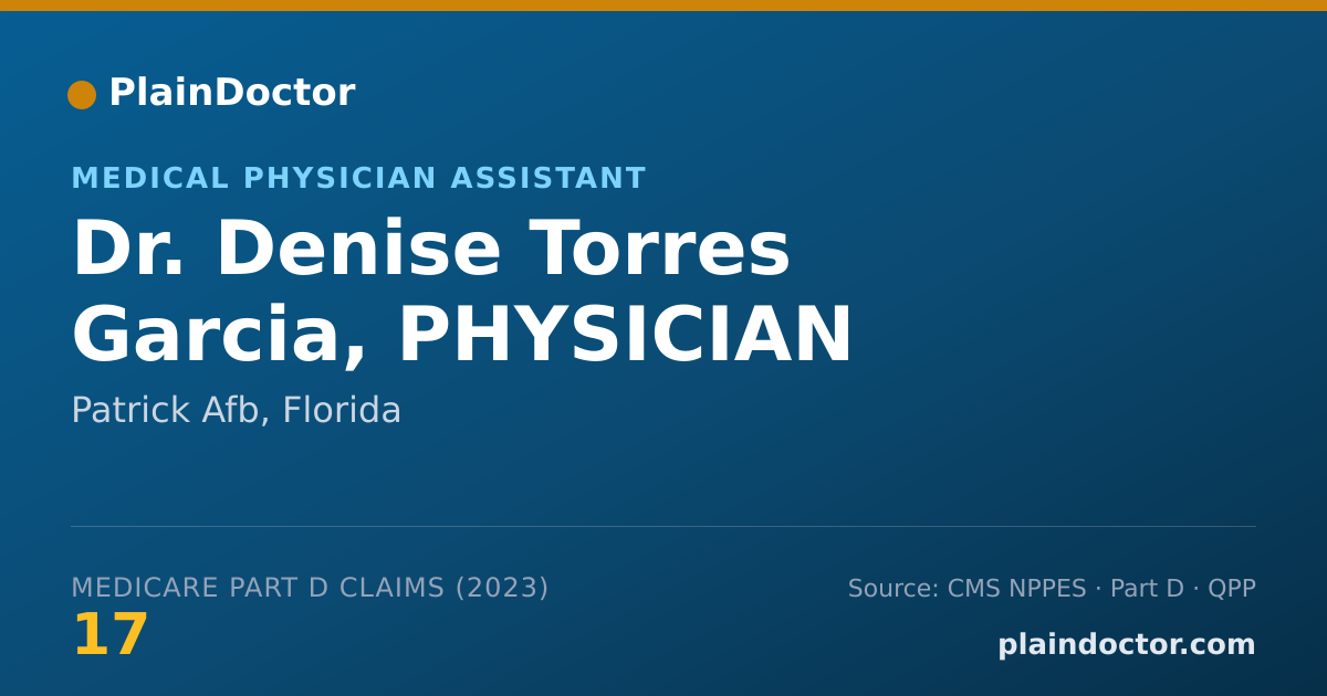 Shareable card for Denise Torres Garcia, PHYSICIAN ASSISTANT - Medical Physician Assistant, Patrick Afb, FL
