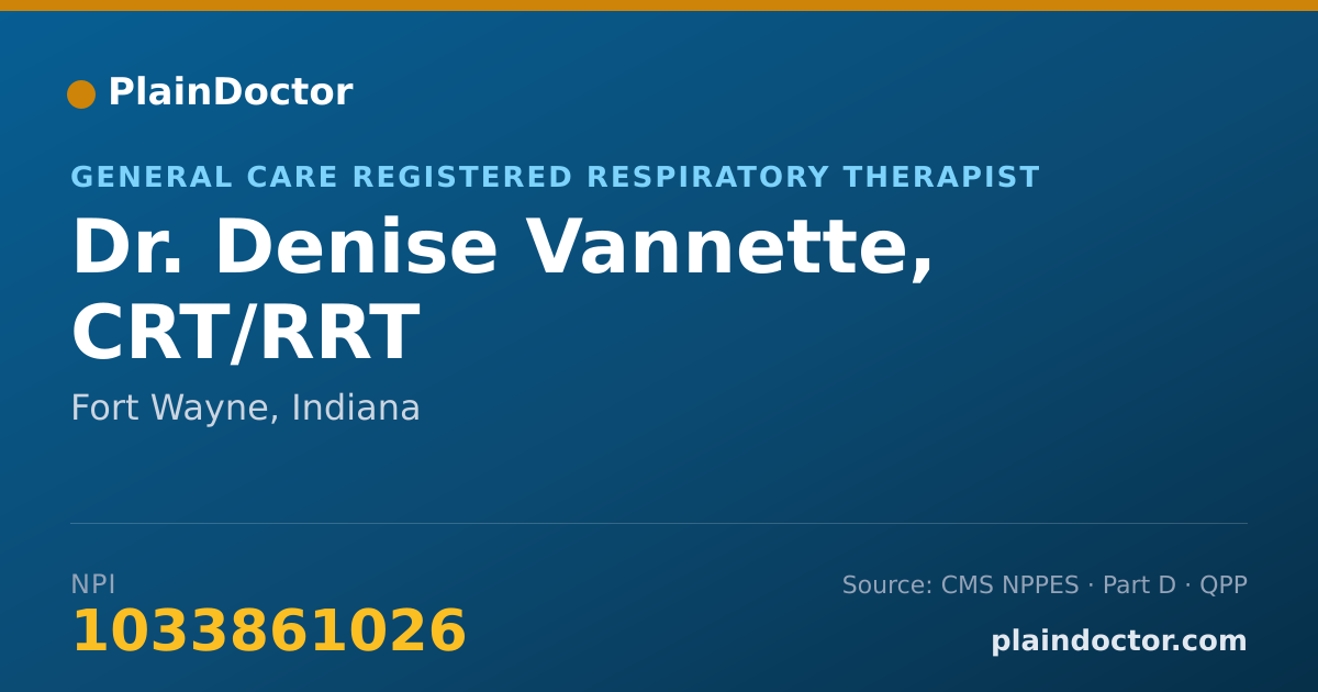 Shareable card for Denise Vannette, CRT/RRT - General Care Registered Respiratory Therapist, Fort Wayne, IN