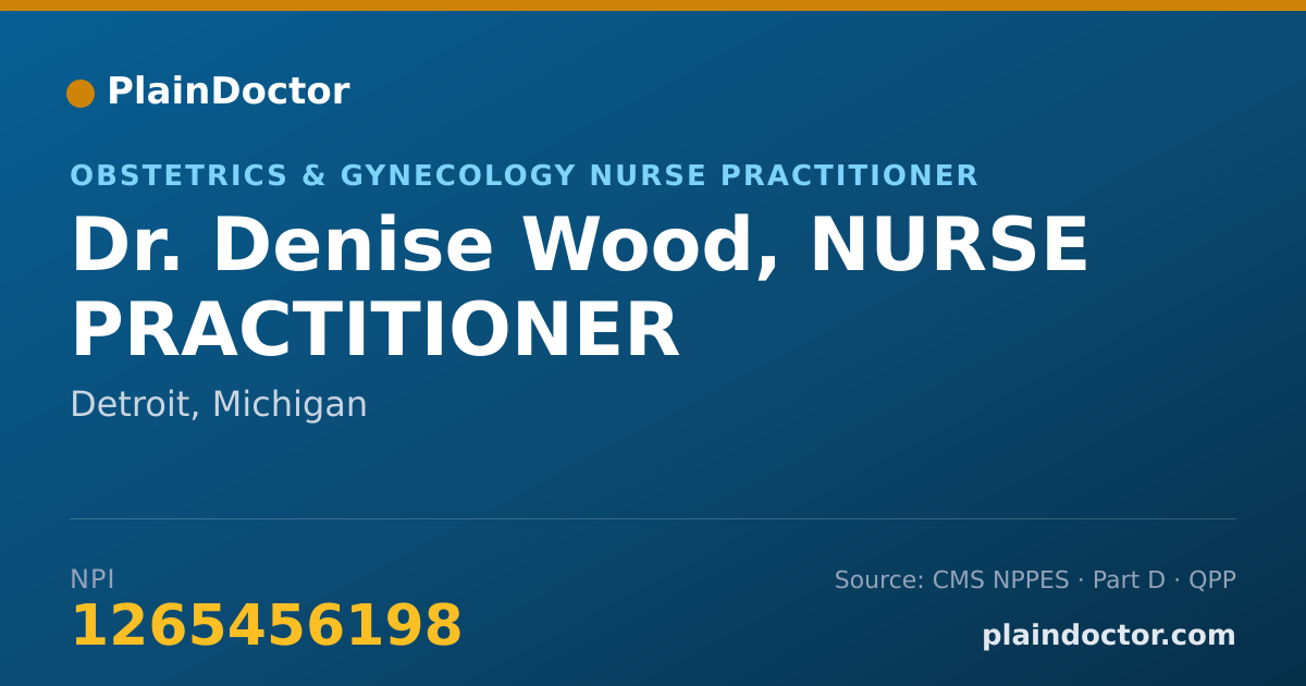 Shareable card for Denise Wood, NURSE PRACTITIONER - Obstetrics & Gynecology Nurse Practitioner, Detroit, MI