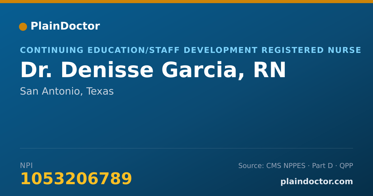 Shareable card for Denisse Garcia, RN - Continuing Education/Staff Development Registered Nurse, San Antonio, TX