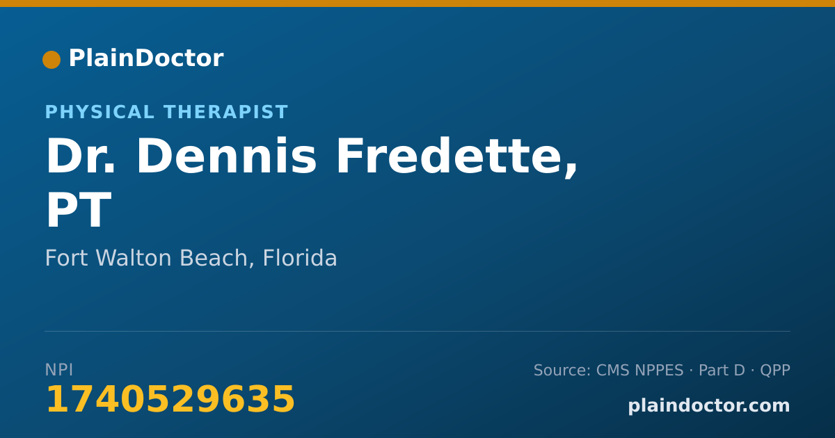 Shareable card for Dennis Fredette, PT - Physical Therapist, Fort Walton Beach, FL