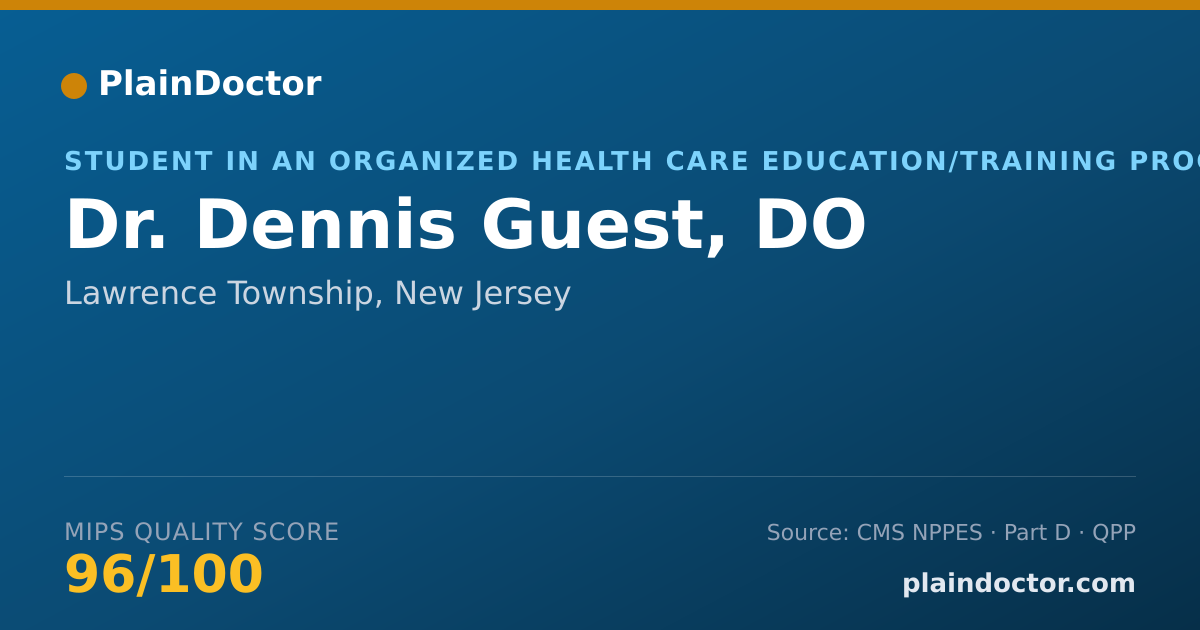 Shareable card for Dennis Guest, DO - Student in an Organized Health Care Education/Training Program, Lawrence Township, NJ