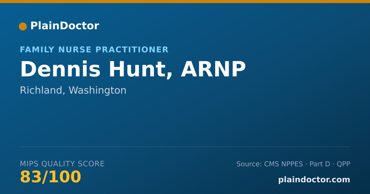Shareable card for Dennis Hunt, ARNP - Family Nurse Practitioner, Richland, WA