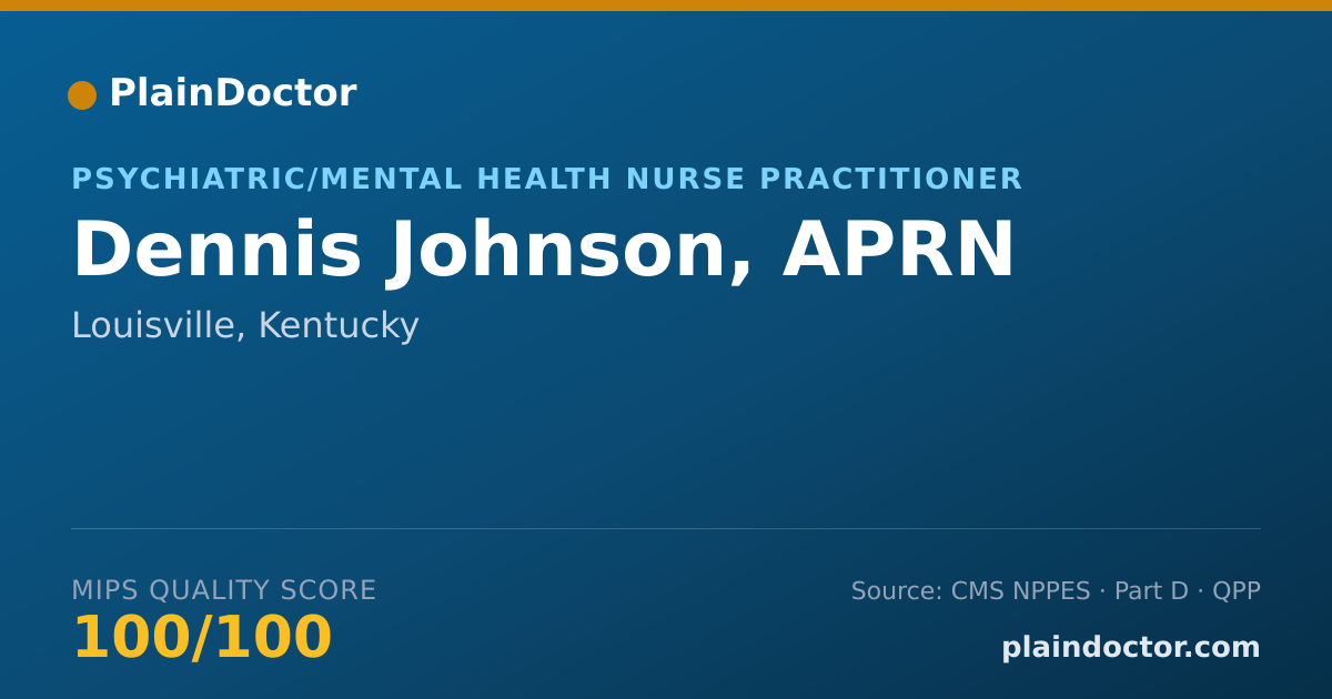 Shareable card for Dennis Johnson, APRN - Psychiatric/Mental Health Nurse Practitioner, Louisville, KY