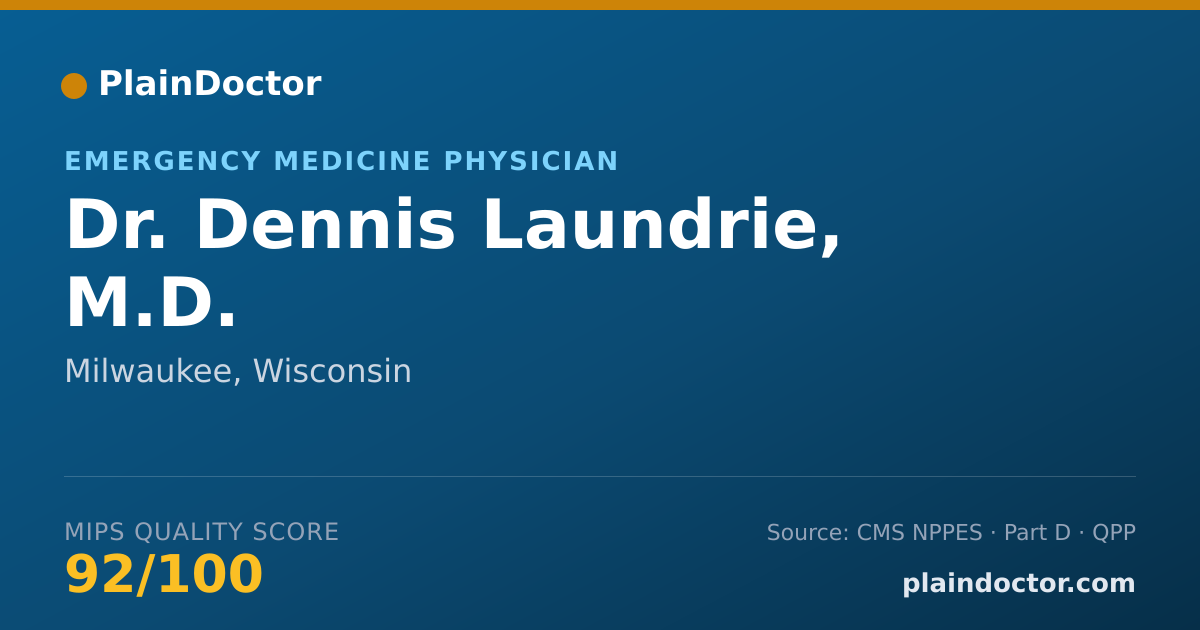 Shareable card for Dennis Laundrie, M.D. - Emergency Medicine Physician, Milwaukee, WI