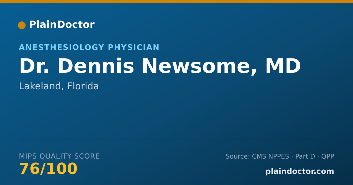 Shareable card for Dennis Newsome, MD - Anesthesiology Physician, Lakeland, FL